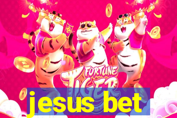 jesus bet